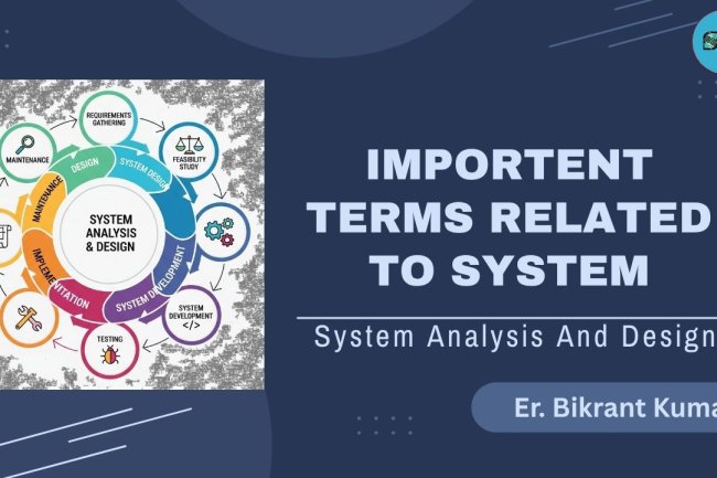 Important Terms Related to System