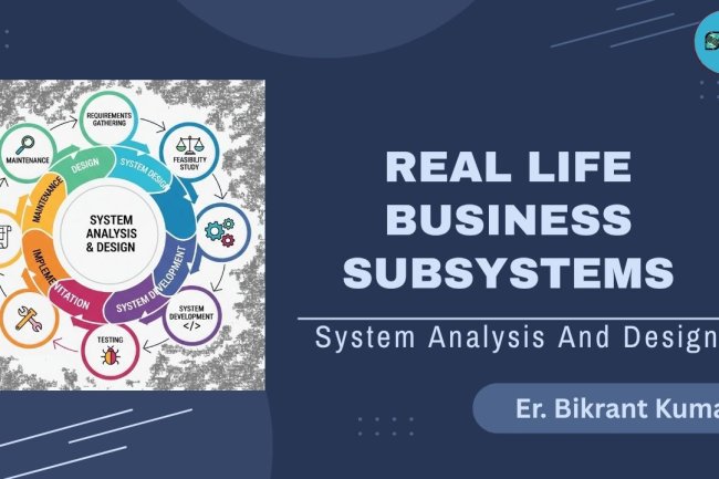 Real-Life Business Subsystems